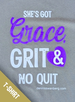 Grace, Grit, and No Quit T-Shirt