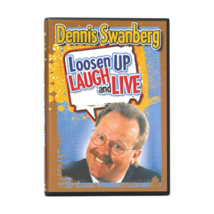 Loosen up, Laugh, and Live