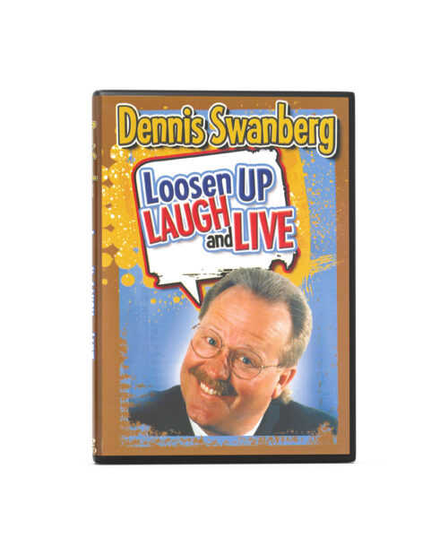 Loosen up, Laugh, and Live