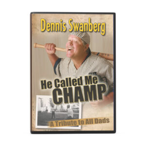 He Called Me Champ by Dennis Swanberg