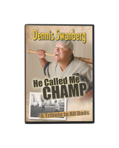 He Called Me Champ by Dennis Swanberg